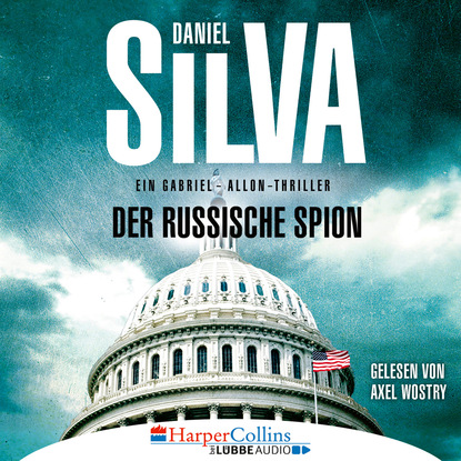 Daniel Silva - Der russische Spion – Ein Gabriel-Allon-Thriller (Ungekürzt)