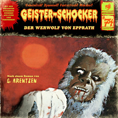 G. Arentzen - Geister-Schocker, Folge 74: Der Werwolf von Epprath