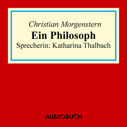Christian Morgenstern - Ein Philosoph