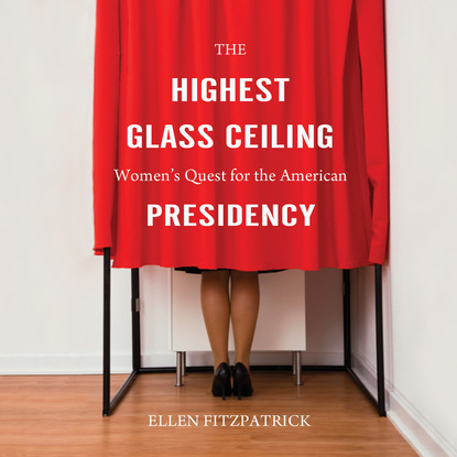 

The Highest Glass Ceiling (Unabridged)