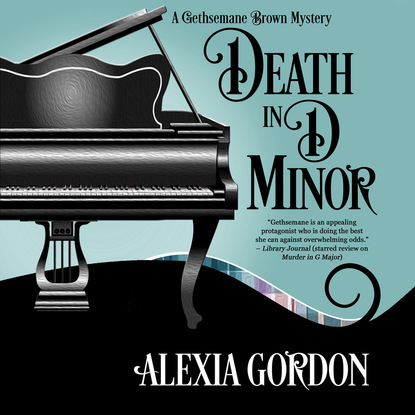 Alexia Gordon — Death in D Minor - A Gethsemane Brown Mystery 2 (Unabridged)