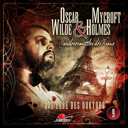 

Oscar Wilde & Mycroft Holmes, Sonderermittler der Krone, Folge 9: Das Erbe des Doktors