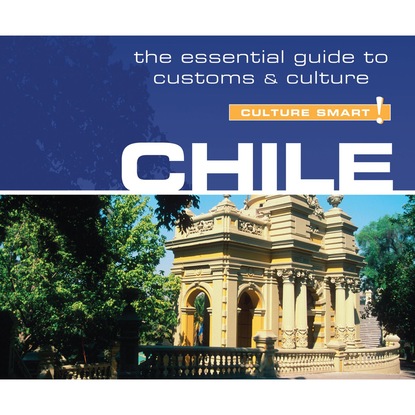 

Chile - Culture Smart! - The Essential Guide to Customs & Culture (Unabridged)