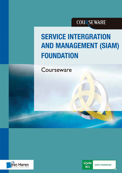 

Service Integration And Management (SIAM) Foundation Courseware