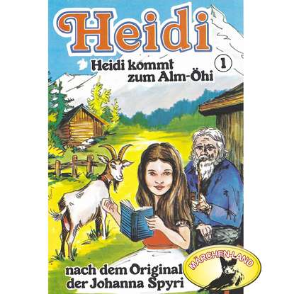 

Heidi, Folge 1: Heidi kommt zum Alm-Öhi