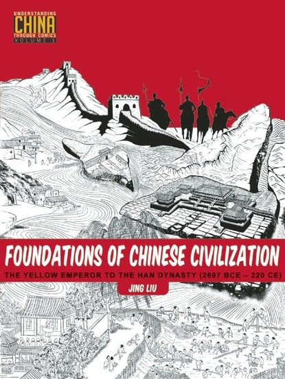 Jing Liu - Foundations of Chinese Civilization