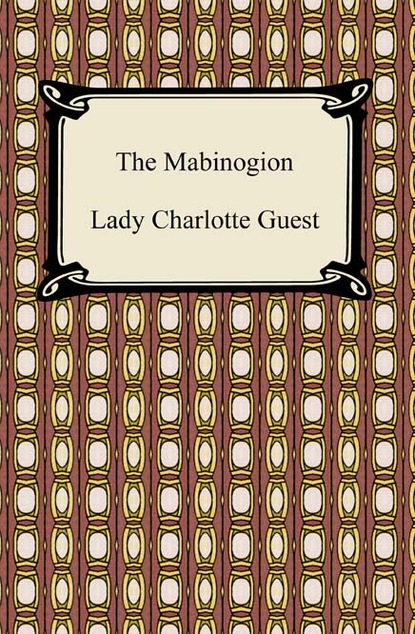 Lady Charlotte Guest - The Mabinogion