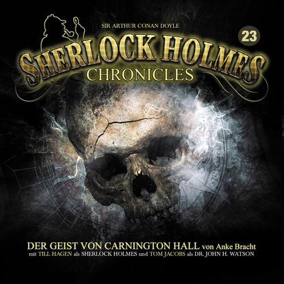 Anke Bracht — Sherlock Holmes Chronicles, Folge 23: Der Geist von Carnington Hall