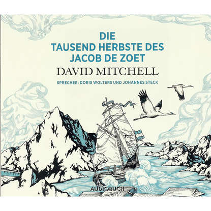 

Die tausend Herbste des Jacob de Zoet (gekürzte Fassung)