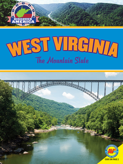 

West Virginia: The Mountain State