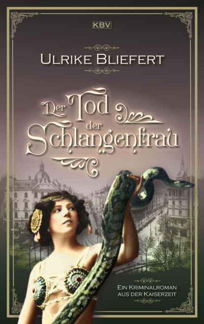 Der Tod der Schlangenfrau (Ulrike Bliefert). 