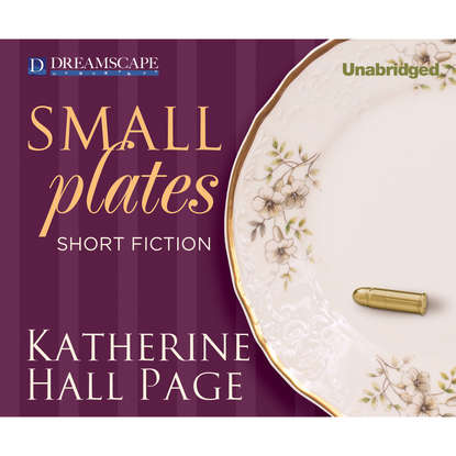 

Small Plates - Short Fiction (Unabridged)