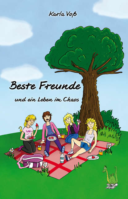 

Beste Freunde und ein Leben im Chaos