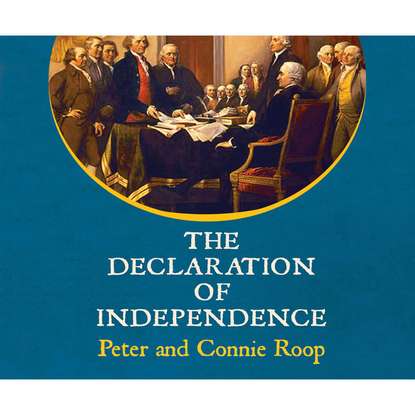 

The Declaration of Independence (Unabridged)