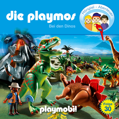Die Playmos - Das Original Playmobil H?rspiel, Folge 30: Bei den Dinos