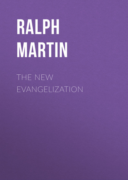 Ralph Martin - The New Evangelization