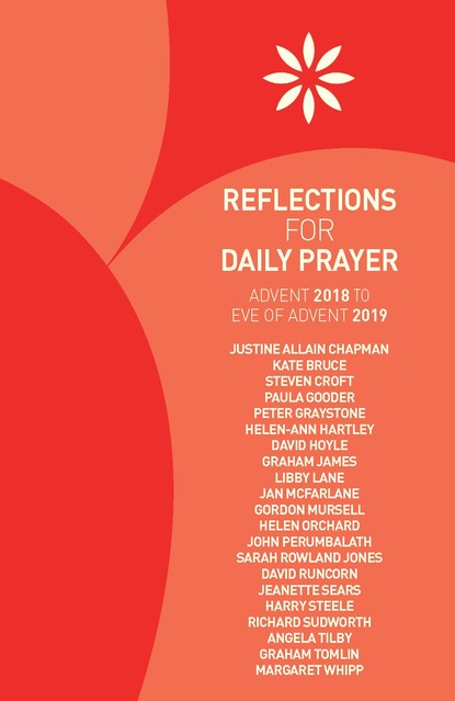 Kate Bruce - Reflections for Daily Prayer: Advent 2018 to Christ the King 2019