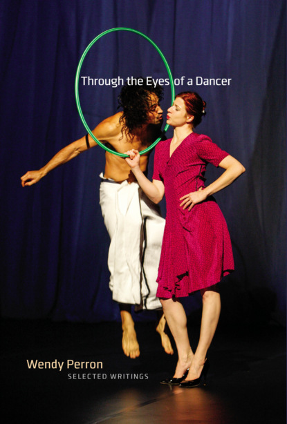 Wendy Perron - Through the Eyes of a Dancer