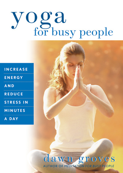 Dawn Groves — Yoga for Busy People