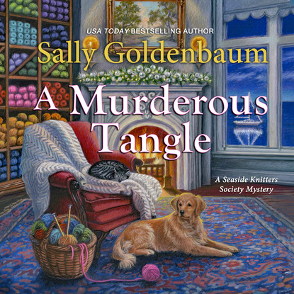 A Murderous Tangle - Seaside Knitters, Book 3 (Unabridged) (Sally Goldenbaum). 