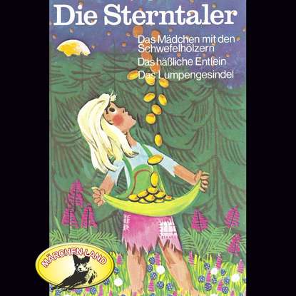 

Gebrüder Grimm, Die Sterntaler und weitere Märchen