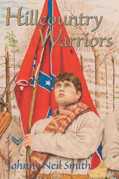 Johnny Neil Smith - Hillcountry Warriors