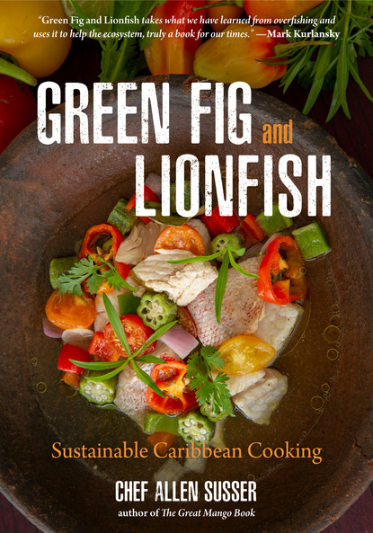 Allen Susser — Green Fig and Lionfish