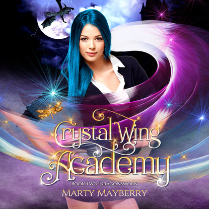 

Dragonsworn - Crystal Wing Academy, Book 2 (Unabridged)