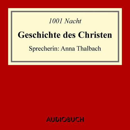 

Geschichte des Christen