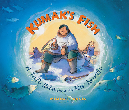 Michael Bania - Kumak's Fish