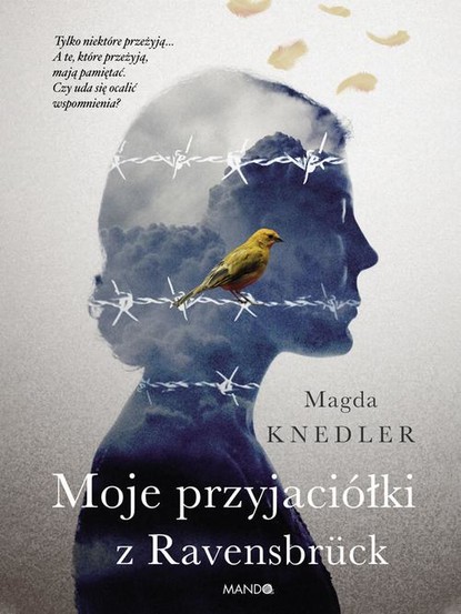

Moje przyjaciółki z Ravensbrück