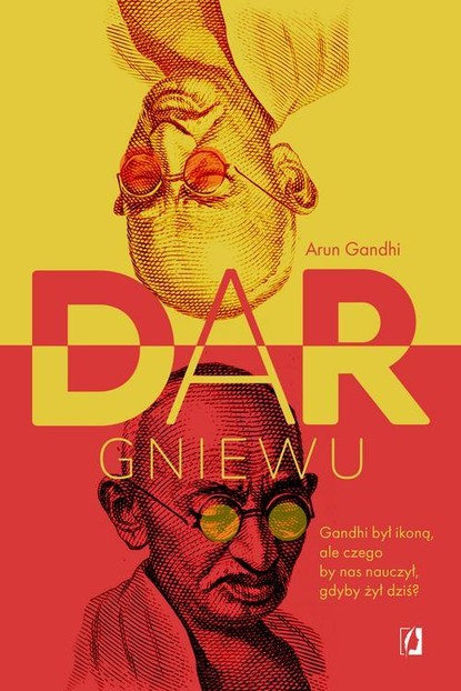 Arun Gandhi - Dar gniewu