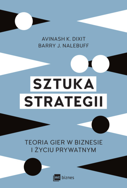 Barry J. Nalebuff - Sztuka strategii