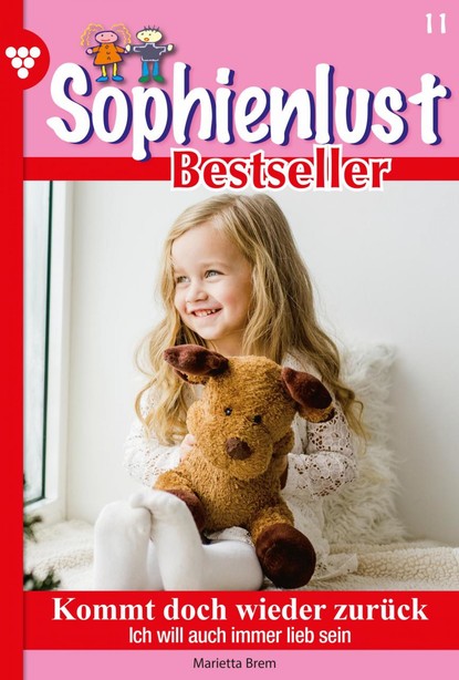 Marietta Brem - Sophienlust Bestseller 11 – Familienroman