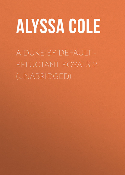 Alyssa Cole - A Duke by Default - Reluctant Royals 2 (Unabridged)