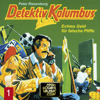 

Detektiv Kolumbus & Sohn, Folge 1: Echtes Geld für falsche Pfiffe