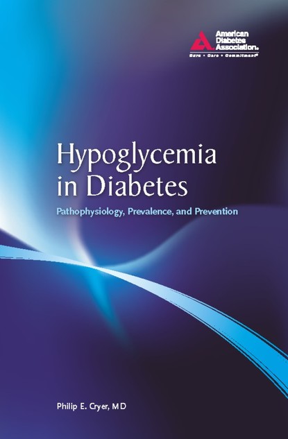 Philip Cryer - Hypoglycemia in Diabetes