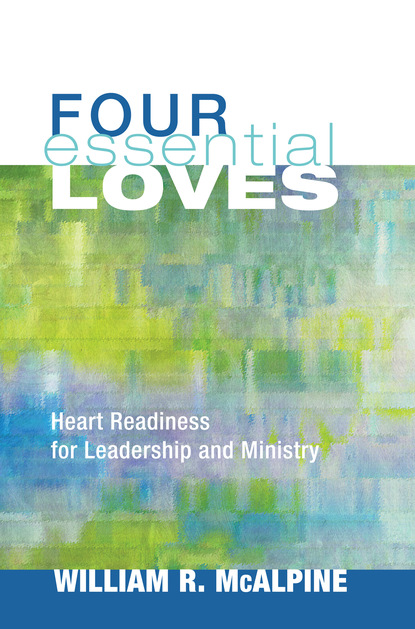 William R. McAlpine - Four Essential Loves