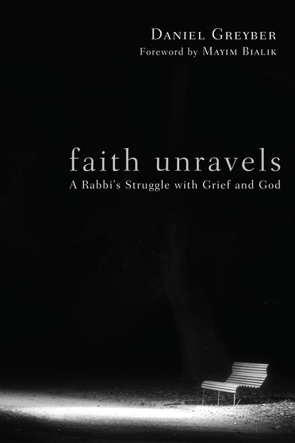 Daniel Franklin Greyber - Faith Unravels