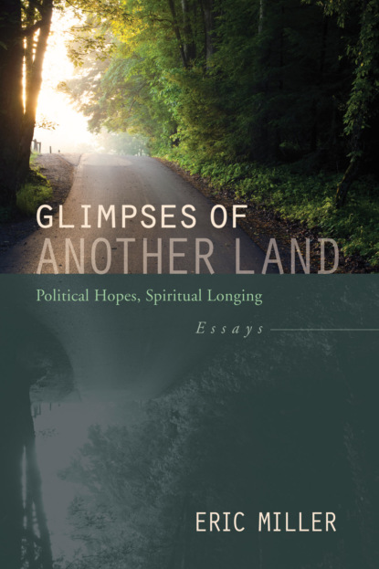 Eric  Miller - Glimpses of Another Land