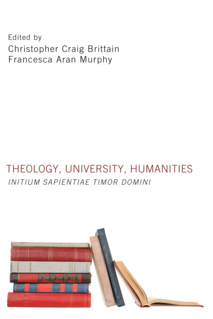 Группа авторов - Theology, University, Humanities