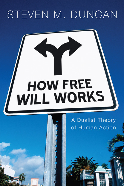 

How Free Will Works