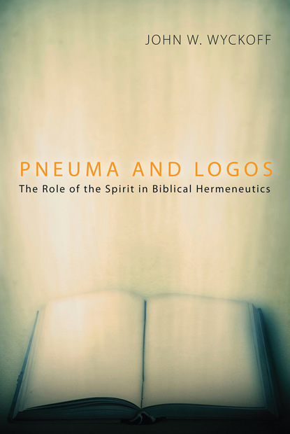 John W. Wyckoff - Pneuma and Logos