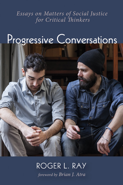 Roger Lee Ray - Progressive Conversations