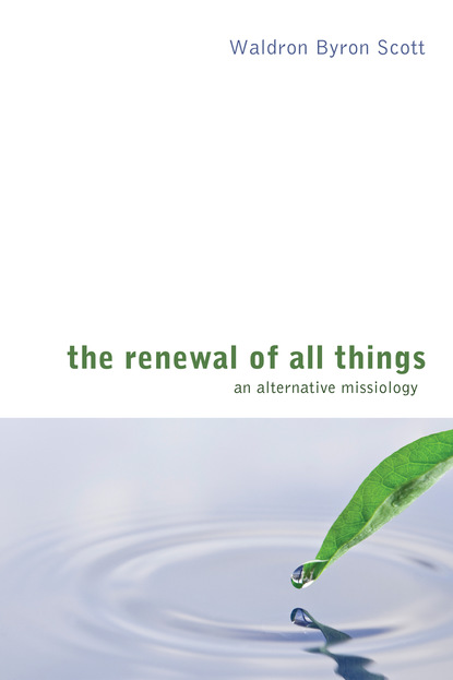 Waldron Byron Scott - The Renewal of All Things