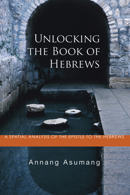 Annang Asumang - Unlocking the Book of Hebrews