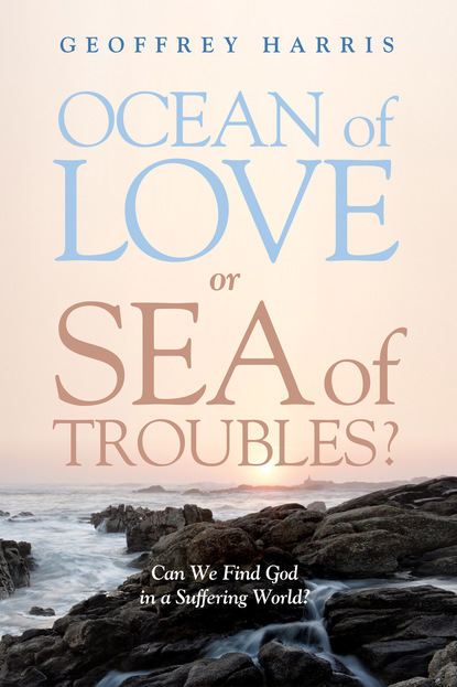 Geoffrey Harris - Ocean of Love, or Sea of Troubles?