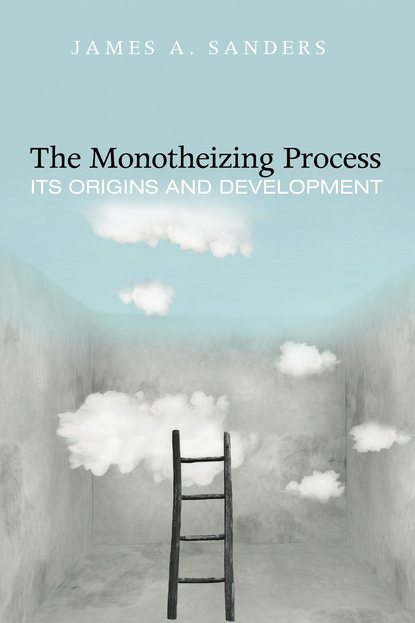 

The Monotheizing Process