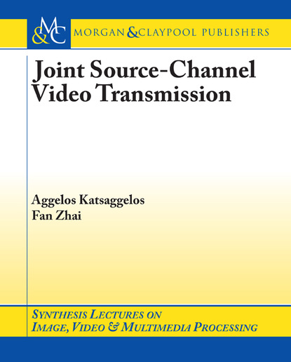 

Joint Source-Channel Video Transmission