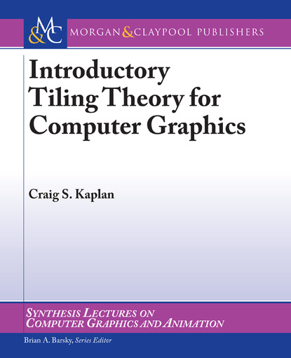 

Introductory Tiling Theory for Computer Graphics